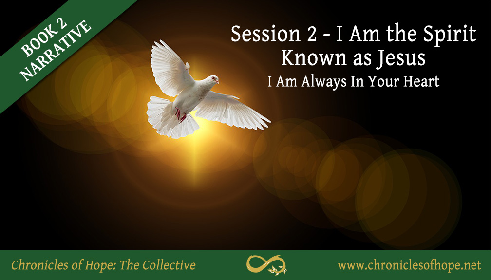 I Am the Spirit Known as Jesus – Chronicles of Hope: The Collective: Book 2