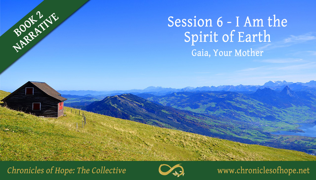 Inspiring Hope Show – Chronicles of Hope: Book 2 – Session 6 – I Am The Spirit of Earth
