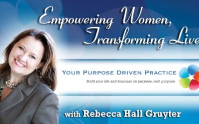 Empowering Women – Transforming Lives Radio Show with Rebecca Hall Gruyter